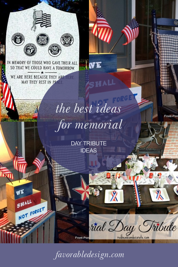 The Best Ideas for Memorial Day Tribute Ideas Home, Family, Style and